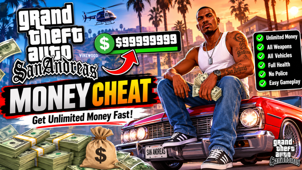 GTA San Andreas Money Cheat – Complete Guide to Get Rich Fast